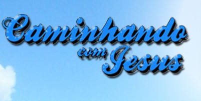 CAMINHANDO COM JESUS
